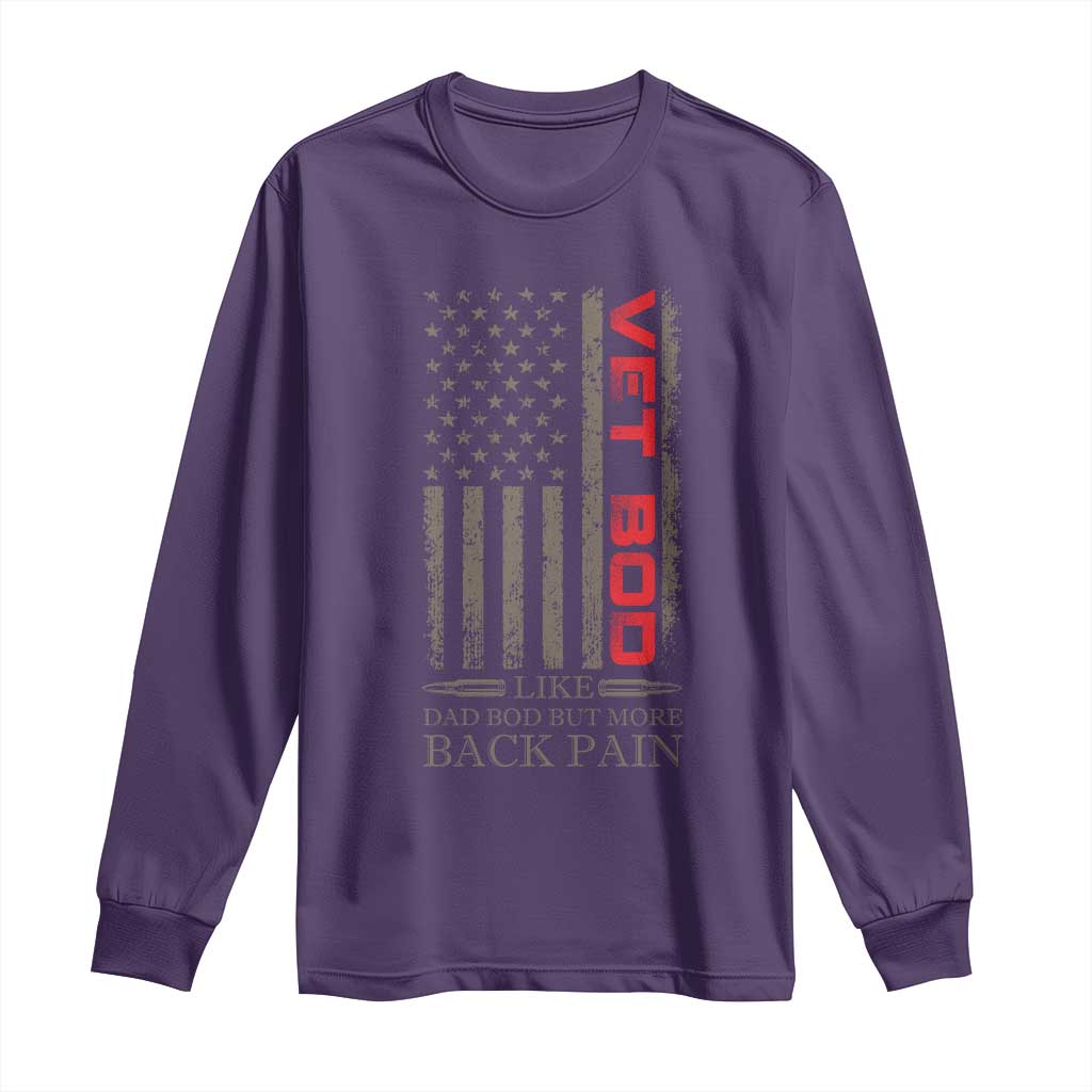 Vet Bod Long Sleeve Shirt Funny Veteran Like Dad Bod But More Back Pain US Flag - Wonder Print Shop