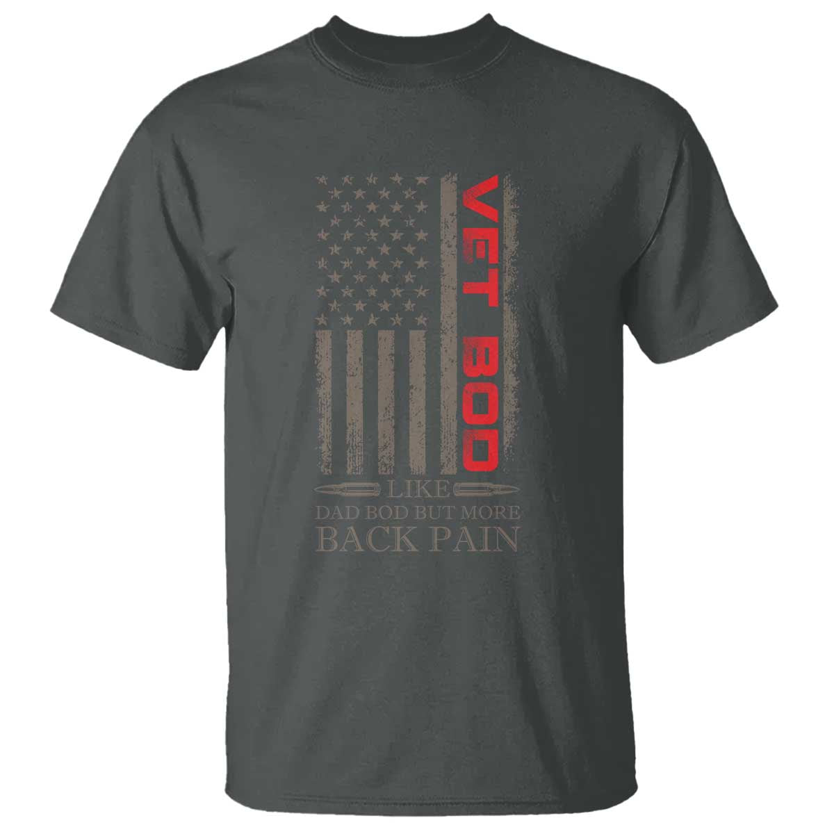 Vet Bod T Shirt Funny Veteran Like Dad Bod But More Back Pain US Flag - Wonder Print Shop