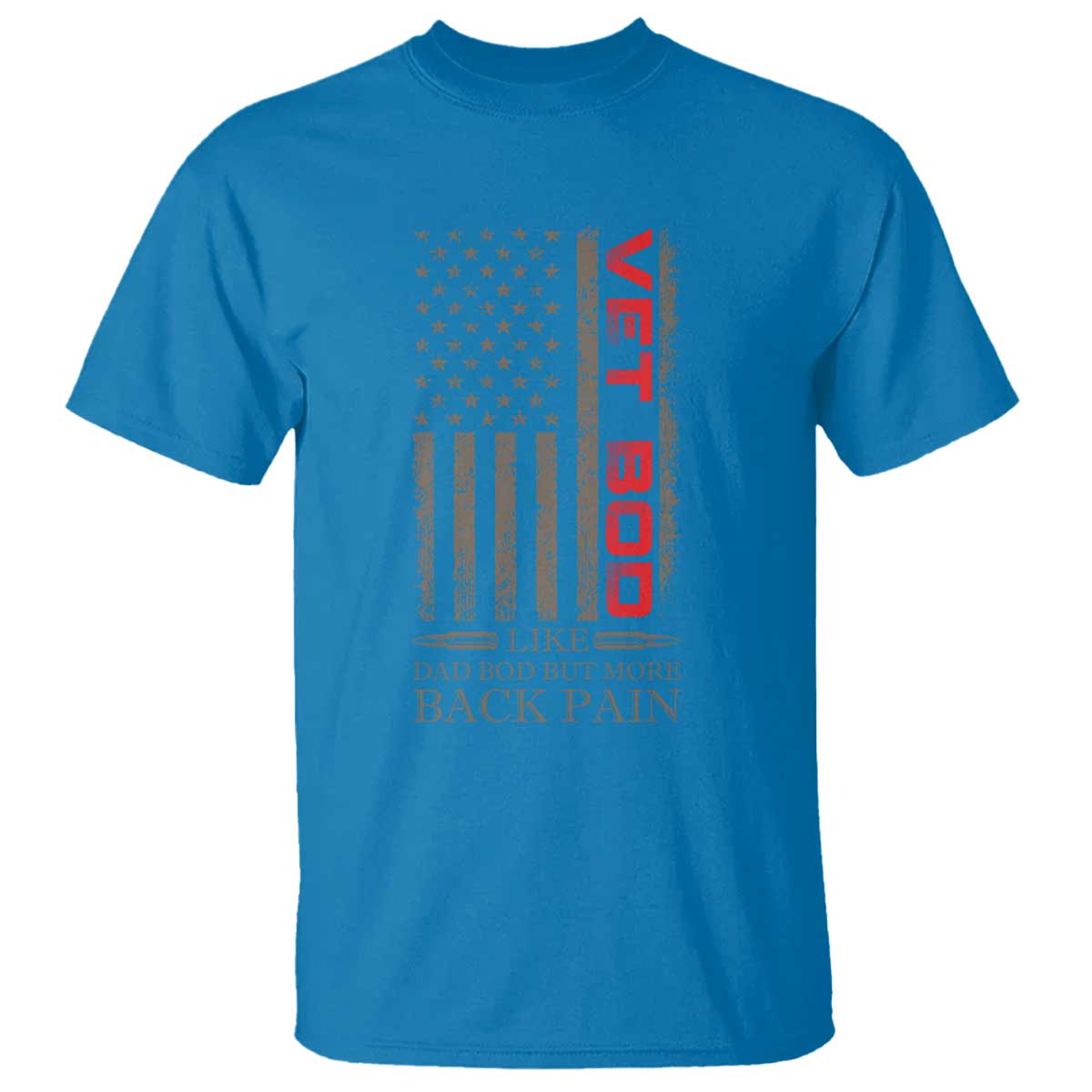 Vet Bod T Shirt Funny Veteran Like Dad Bod But More Back Pain US Flag - Wonder Print Shop