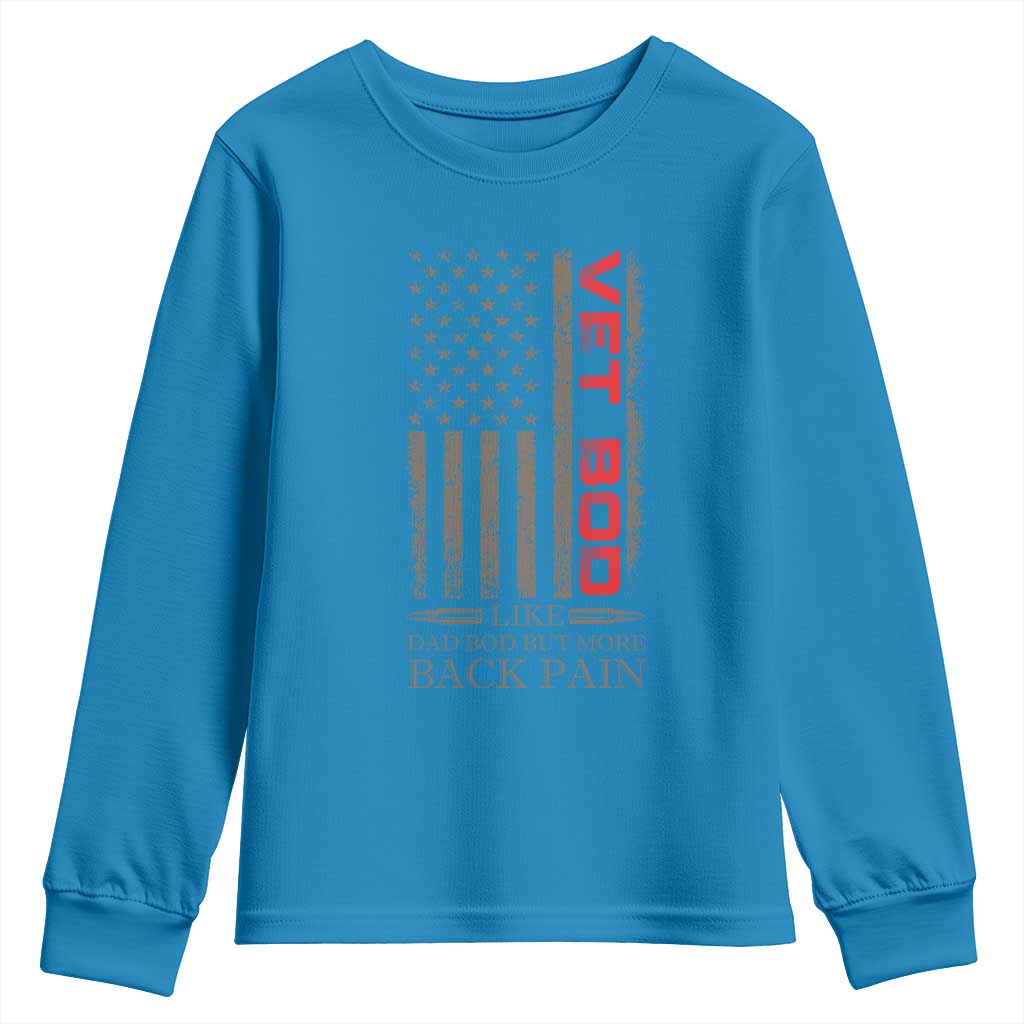 Vet Bod Youth Sweatshirt Funny Veteran Like Dad Bod But More Back Pain US Flag - Wonder Print Shop