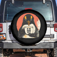 Is He Dead Yet Spare Tire Cover Penguins Resist and Persist