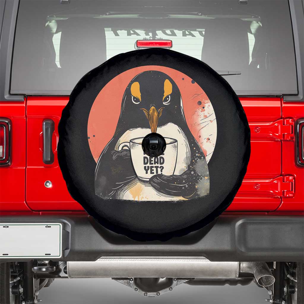 Is He Dead Yet Spare Tire Cover Penguins Resist and Persist