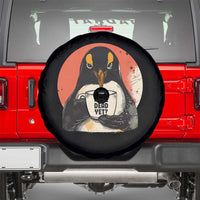 Is He Dead Yet Spare Tire Cover Penguins Resist and Persist