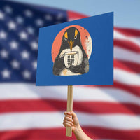 Is He Dead Yet Protest Sign Penguins Resist and Persist - Wonder Print Shop