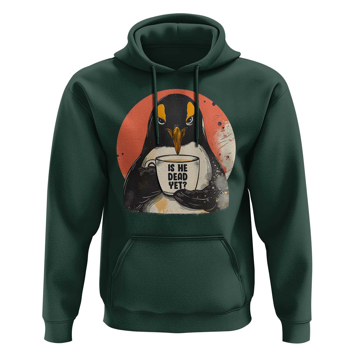 Is He Dead Yet Hoodie Penguins Resist and Persist