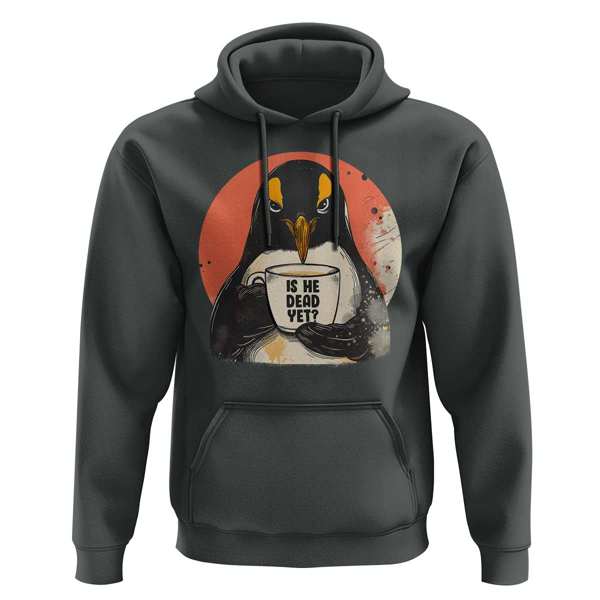 Is He Dead Yet Hoodie Penguins Resist and Persist