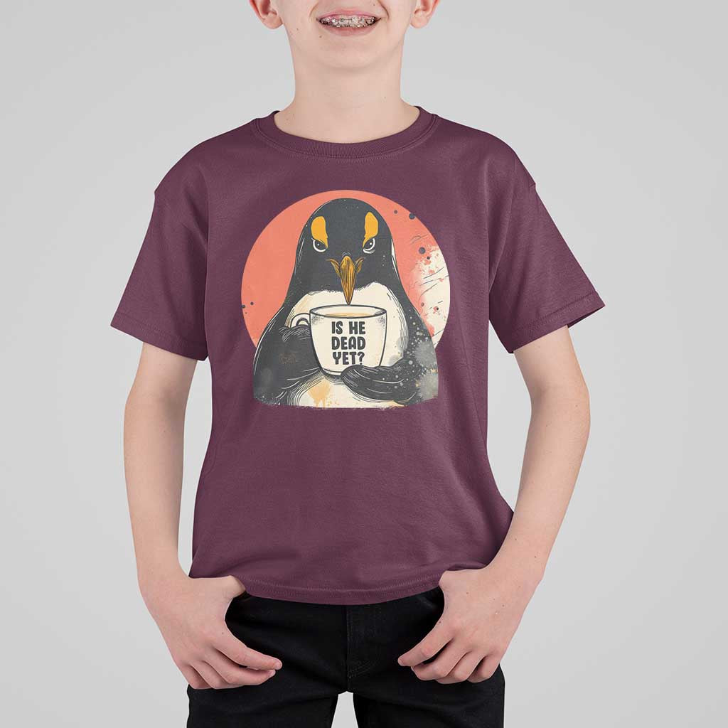 Is He Dead Yet T Shirt For Kid Penguins Resist and Persist