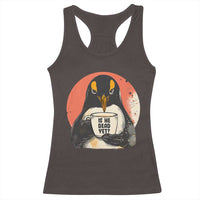Is He Dead Yet Racerback Tank Top Penguins Resist and Persist