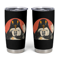 Is He Dead Yet Tumbler Cup Penguins Resist and Persist