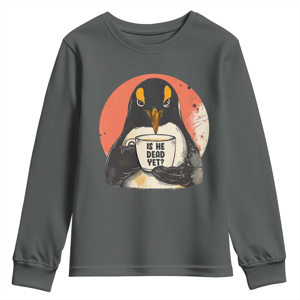 Is He Dead Yet Youth Sweatshirt Penguins Resist and Persist