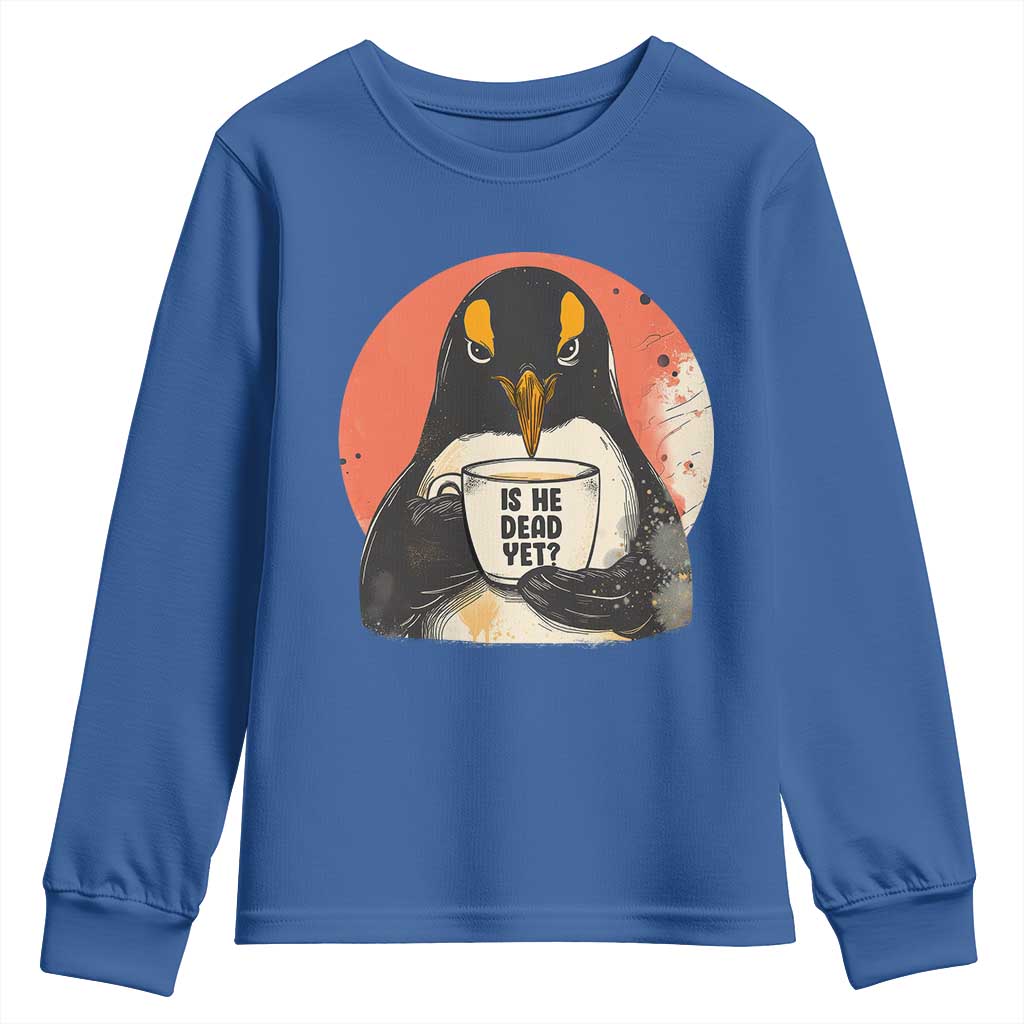Is He Dead Yet Youth Sweatshirt Penguins Resist and Persist