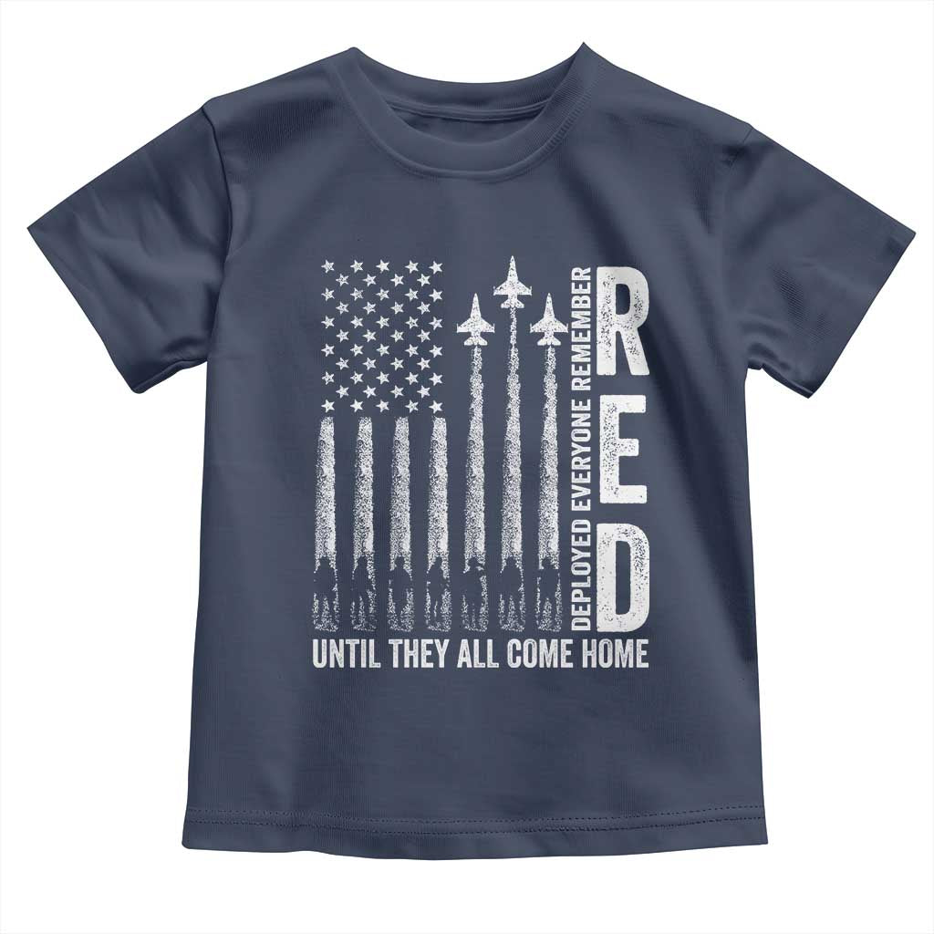 RED Friday Remember Everyone Deployed Toddler T Shirt Military American Flag - Wonder Print Shop