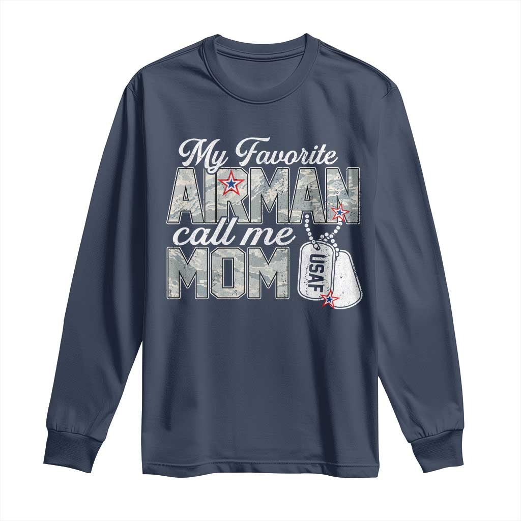 Proud Air Force Family Long Sleeve Shirt My Favorite Airman Calls Me Mom - Wonder Print Shop
