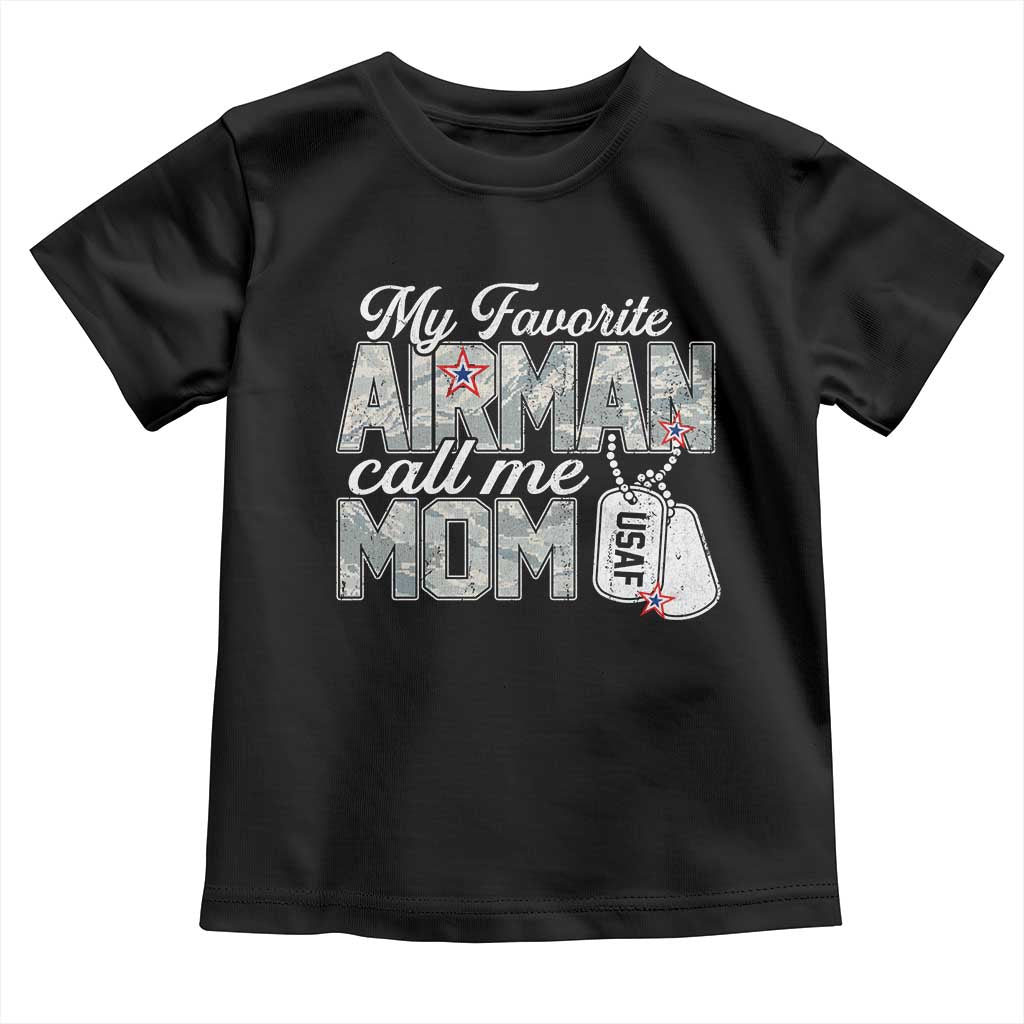 Proud Air Force Family Toddler T Shirt My Favorite Airman Calls Me Mom - Wonder Print Shop