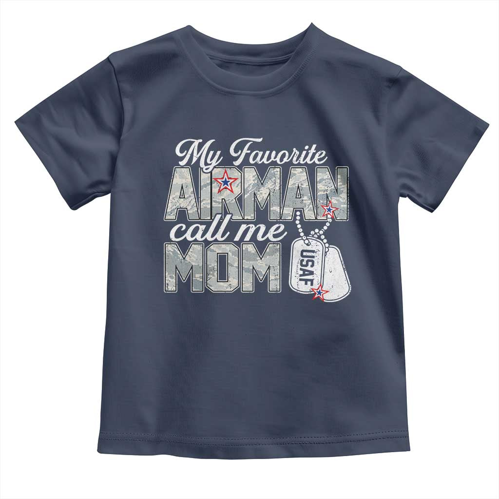 Proud Air Force Family Toddler T Shirt My Favorite Airman Calls Me Mom - Wonder Print Shop