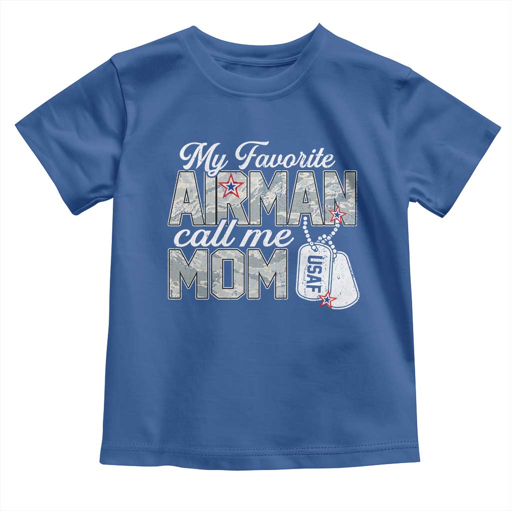 Proud Air Force Family Toddler T Shirt My Favorite Airman Calls Me Mom - Wonder Print Shop