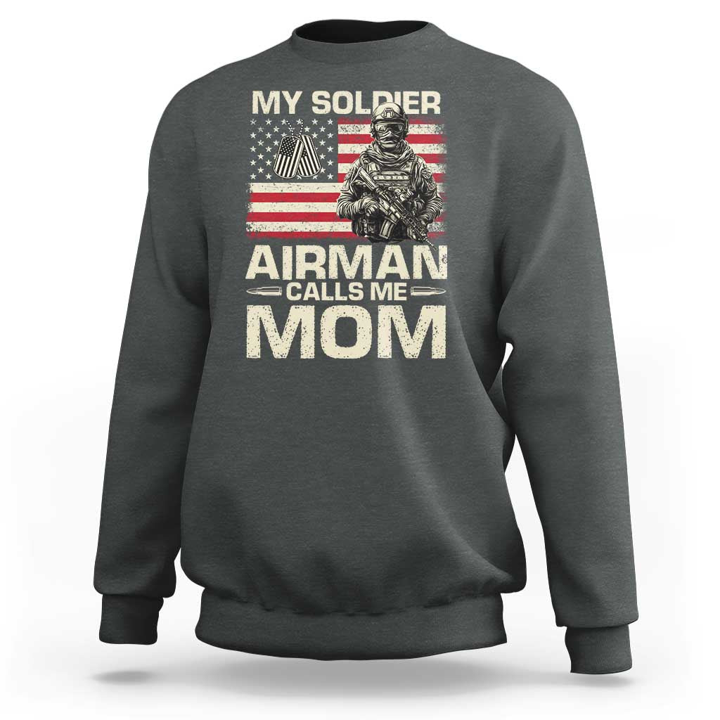 Proud Air Force Mom Sweatshirt My Soldier Airman Calls Me Mom US Flag - Wonder Print Shop