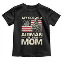 Proud Air Force Mom Toddler T Shirt My Soldier Airman Calls Me Mom US Flag - Wonder Print Shop