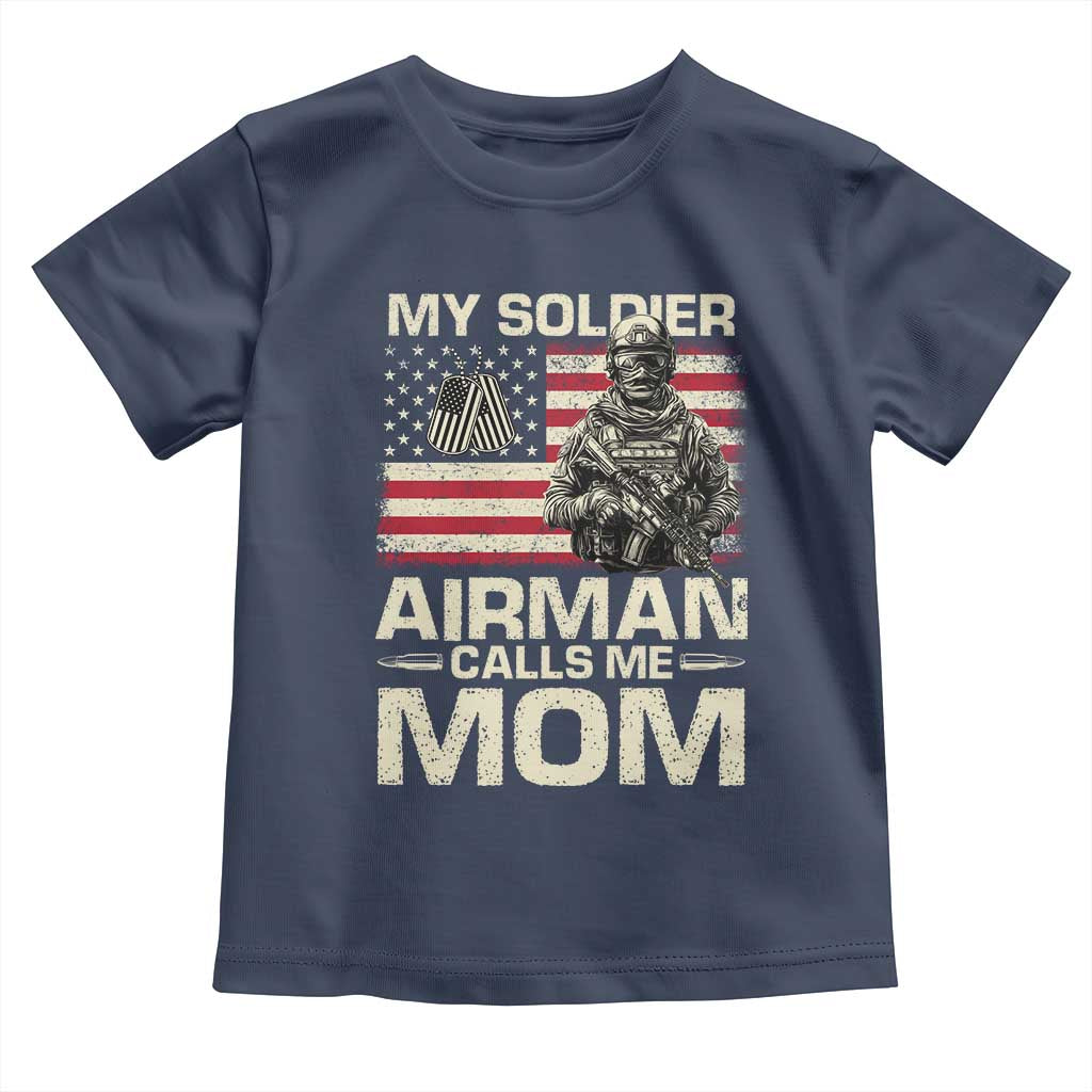 Proud Air Force Mom Toddler T Shirt My Soldier Airman Calls Me Mom US Flag - Wonder Print Shop