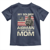 Proud Air Force Mom Toddler T Shirt My Soldier Airman Calls Me Mom US Flag - Wonder Print Shop