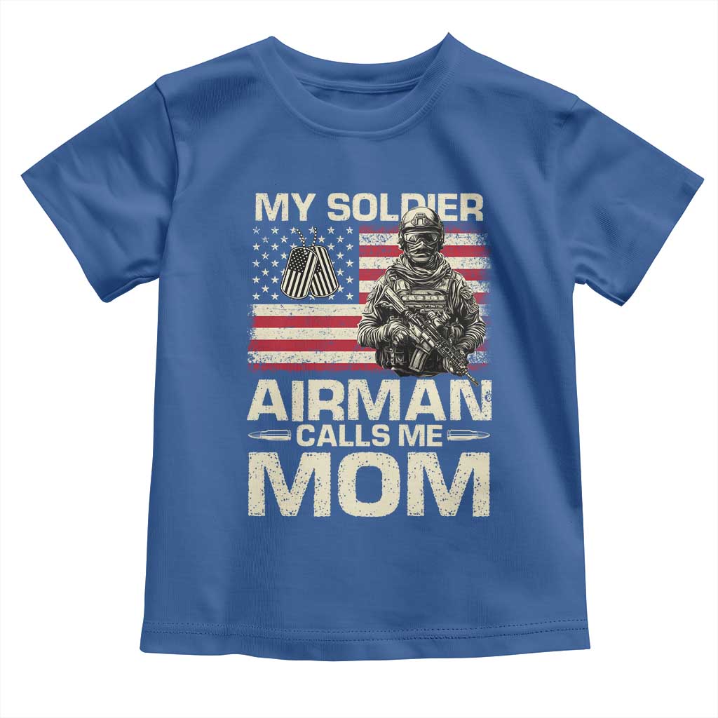Proud Air Force Mom Toddler T Shirt My Soldier Airman Calls Me Mom US Flag - Wonder Print Shop