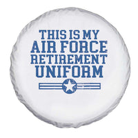 Veteran US Air Force Spare Tire Cover This Is My Retirement Uniform - Wonder Print Shop
