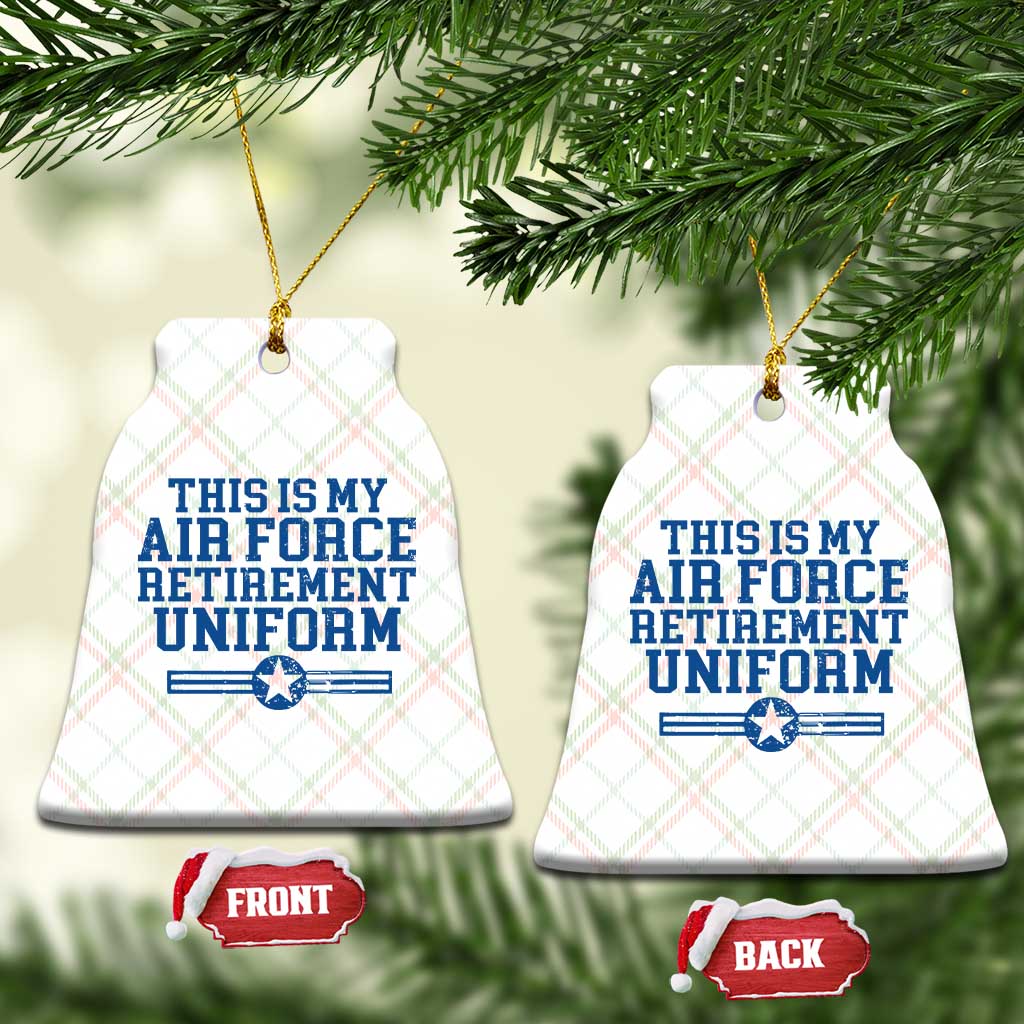 Veteran US Air Force Ceramic Ornament This Is My Retirement Uniform - Wonder Print Shop