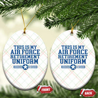 Veteran US Air Force Ceramic Ornament This Is My Retirement Uniform - Wonder Print Shop