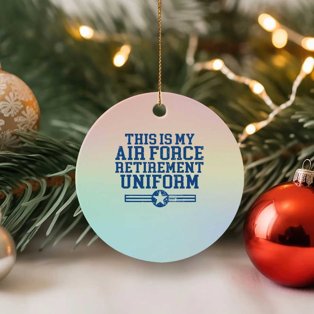 Veteran US Air Force Ceramic Ornament This Is My Retirement Uniform - Wonder Print Shop