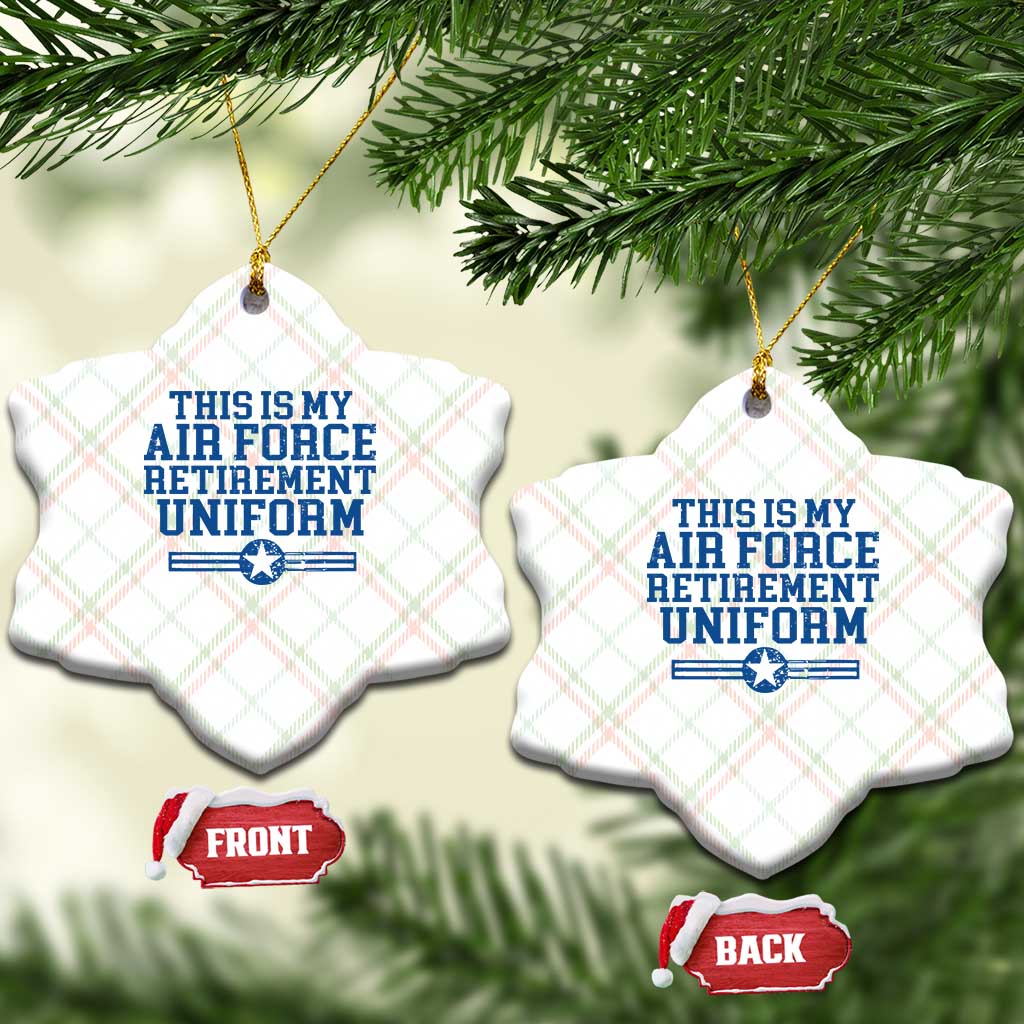 Veteran US Air Force Ceramic Ornament This Is My Retirement Uniform - Wonder Print Shop