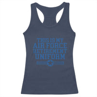Veteran US Air Force Racerback Tank Top This Is My Retirement Uniform - Wonder Print Shop