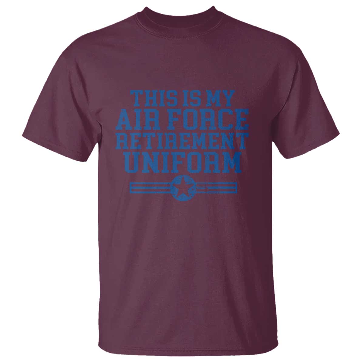 Veteran US Air Force T Shirt This Is My Retirement Uniform - Wonder Print Shop