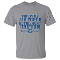 Veteran US Air Force T Shirt This Is My Retirement Uniform - Wonder Print Shop