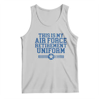 Veteran US Air Force Tank Top This Is My Retirement Uniform - Wonder Print Shop