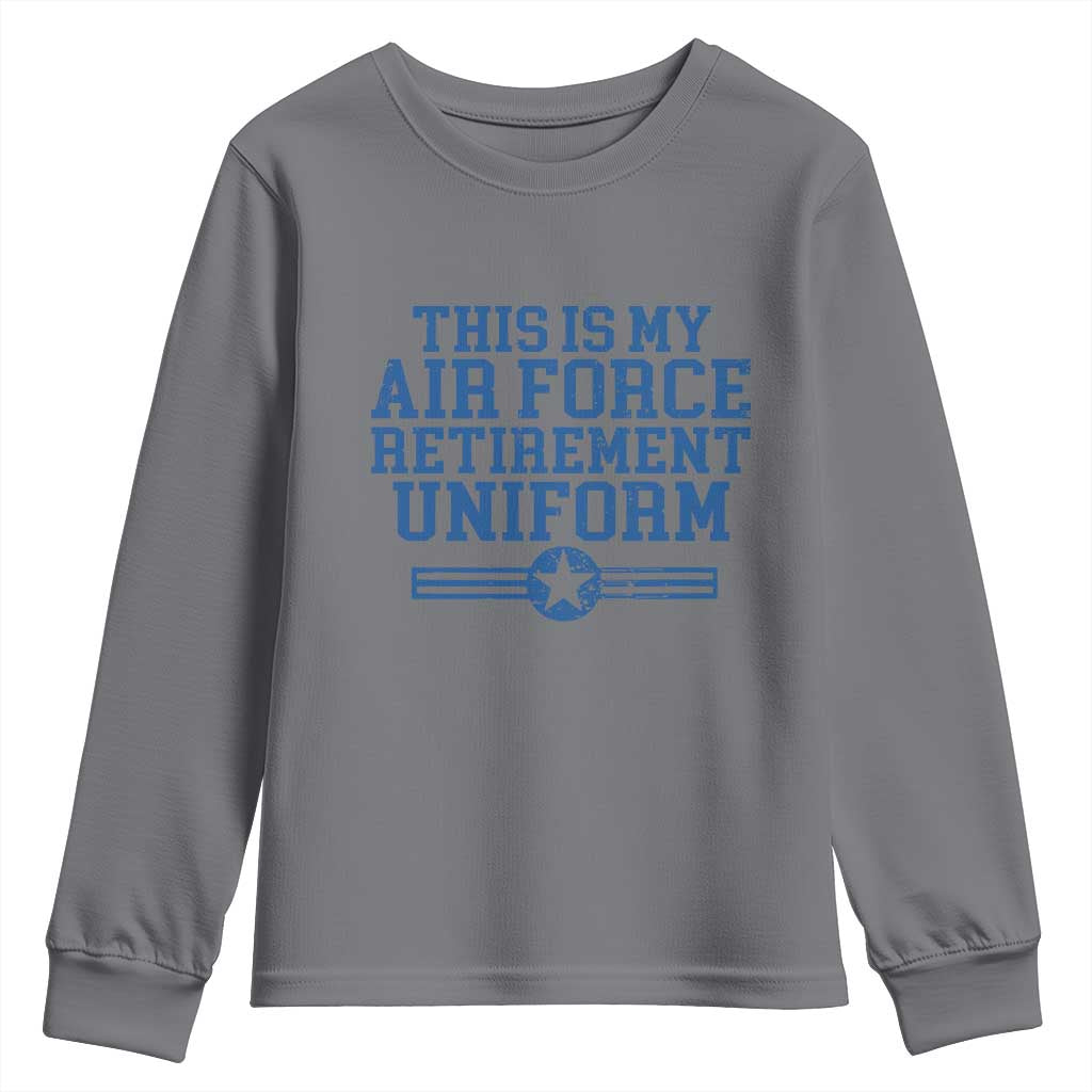 Veteran US Air Force Youth Sweatshirt This Is My Retirement Uniform - Wonder Print Shop