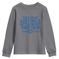 Veteran US Air Force Youth Sweatshirt This Is My Retirement Uniform - Wonder Print Shop