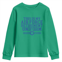 Veteran US Air Force Youth Sweatshirt This Is My Retirement Uniform - Wonder Print Shop