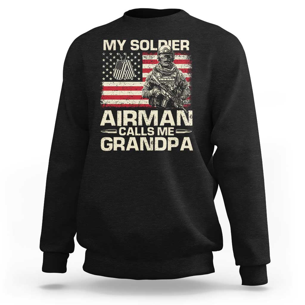 Proud Air Force Grandpa Sweatshirt My Soldier Airman Calls Me Grandpa US Flag - Wonder Print Shop