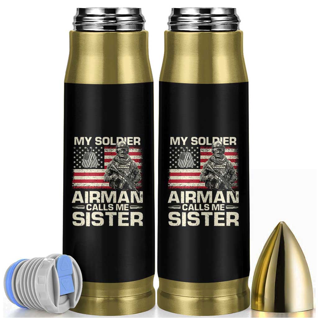 Proud Air Force Sister Bullet Tumbler My Soldier Airman Calls Me Sister US Flag - Wonder Print Shop