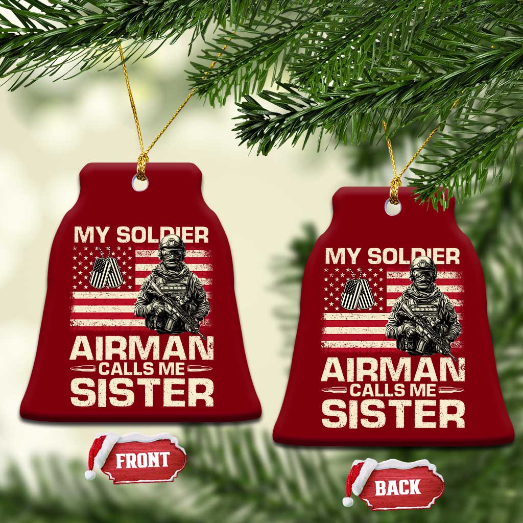 Proud Air Force Sister Ceramic Ornament My Soldier Airman Calls Me Sister US Flag - Wonder Print Shop