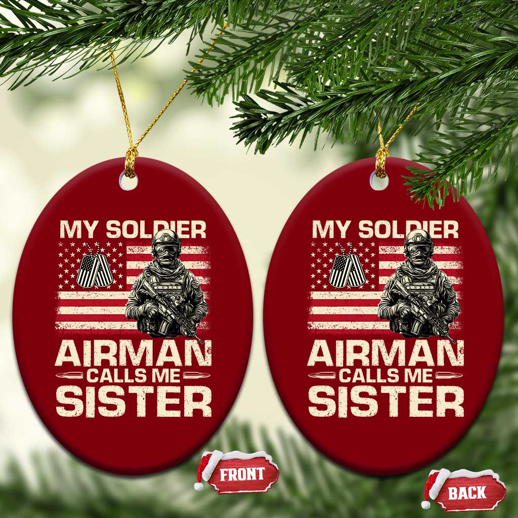 Proud Air Force Sister Ceramic Ornament My Soldier Airman Calls Me Sister US Flag - Wonder Print Shop