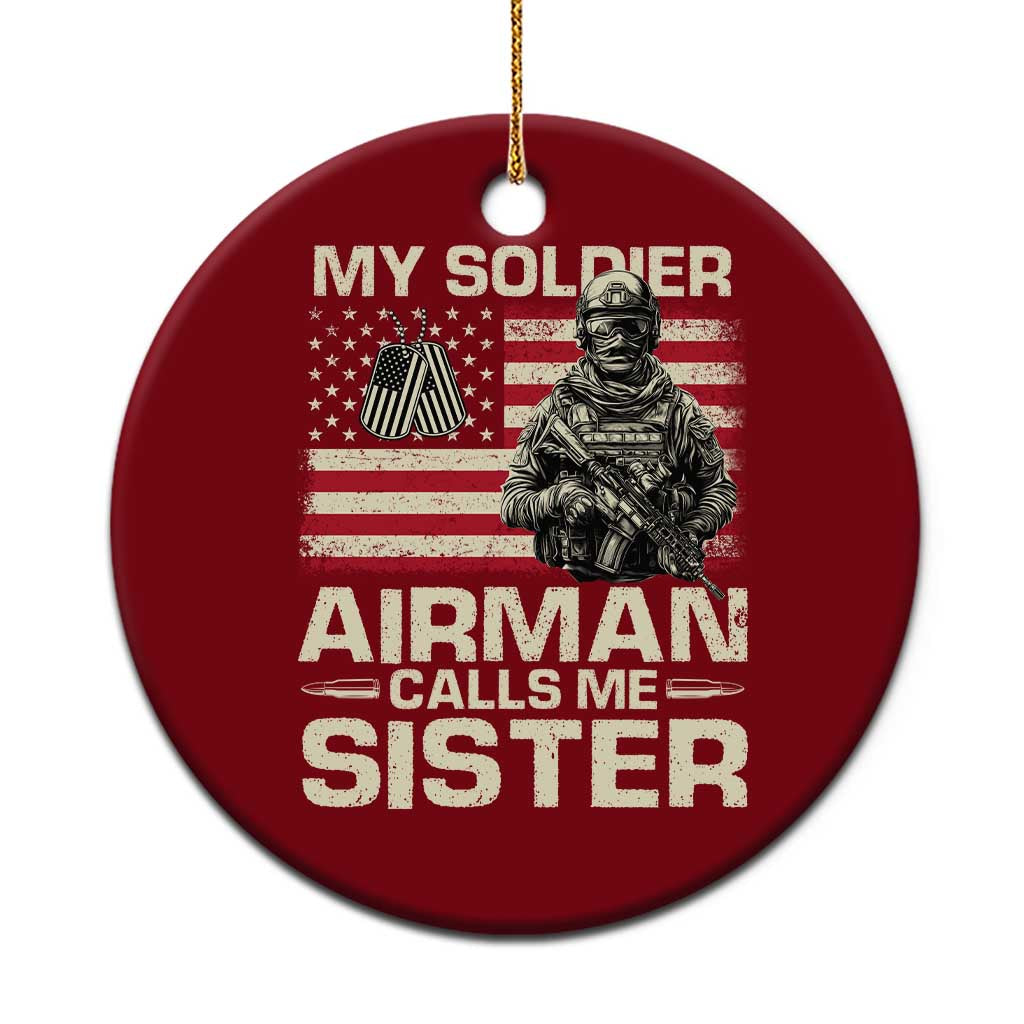 Proud Air Force Sister Ceramic Ornament My Soldier Airman Calls Me Sister US Flag - Wonder Print Shop