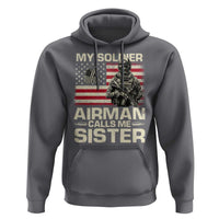Proud Air Force Sister Hoodie My Soldier Airman Calls Me Sister US Flag - Wonder Print Shop