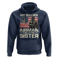 Proud Air Force Sister Hoodie My Soldier Airman Calls Me Sister US Flag - Wonder Print Shop