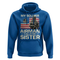 Proud Air Force Sister Hoodie My Soldier Airman Calls Me Sister US Flag - Wonder Print Shop