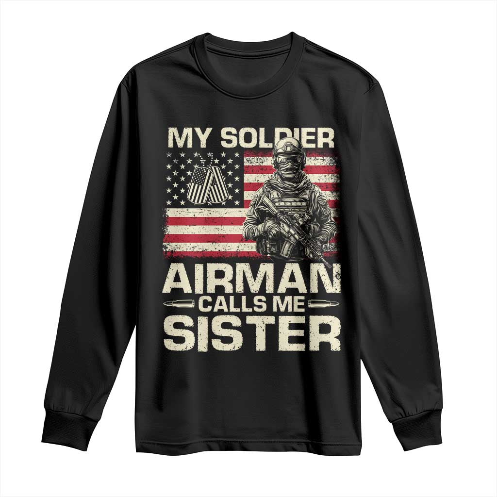 Proud Air Force Sister Long Sleeve Shirt My Soldier Airman Calls Me Sister US Flag - Wonder Print Shop