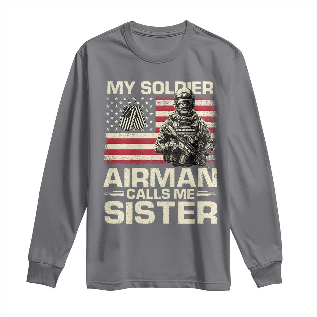 Proud Air Force Sister Long Sleeve Shirt My Soldier Airman Calls Me Sister US Flag - Wonder Print Shop