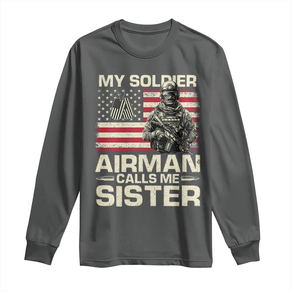 Proud Air Force Sister Long Sleeve Shirt My Soldier Airman Calls Me Sister US Flag - Wonder Print Shop