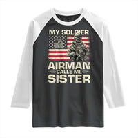 Proud Air Force Sister Raglan Shirt My Soldier Airman Calls Me Sister US Flag - Wonder Print Shop