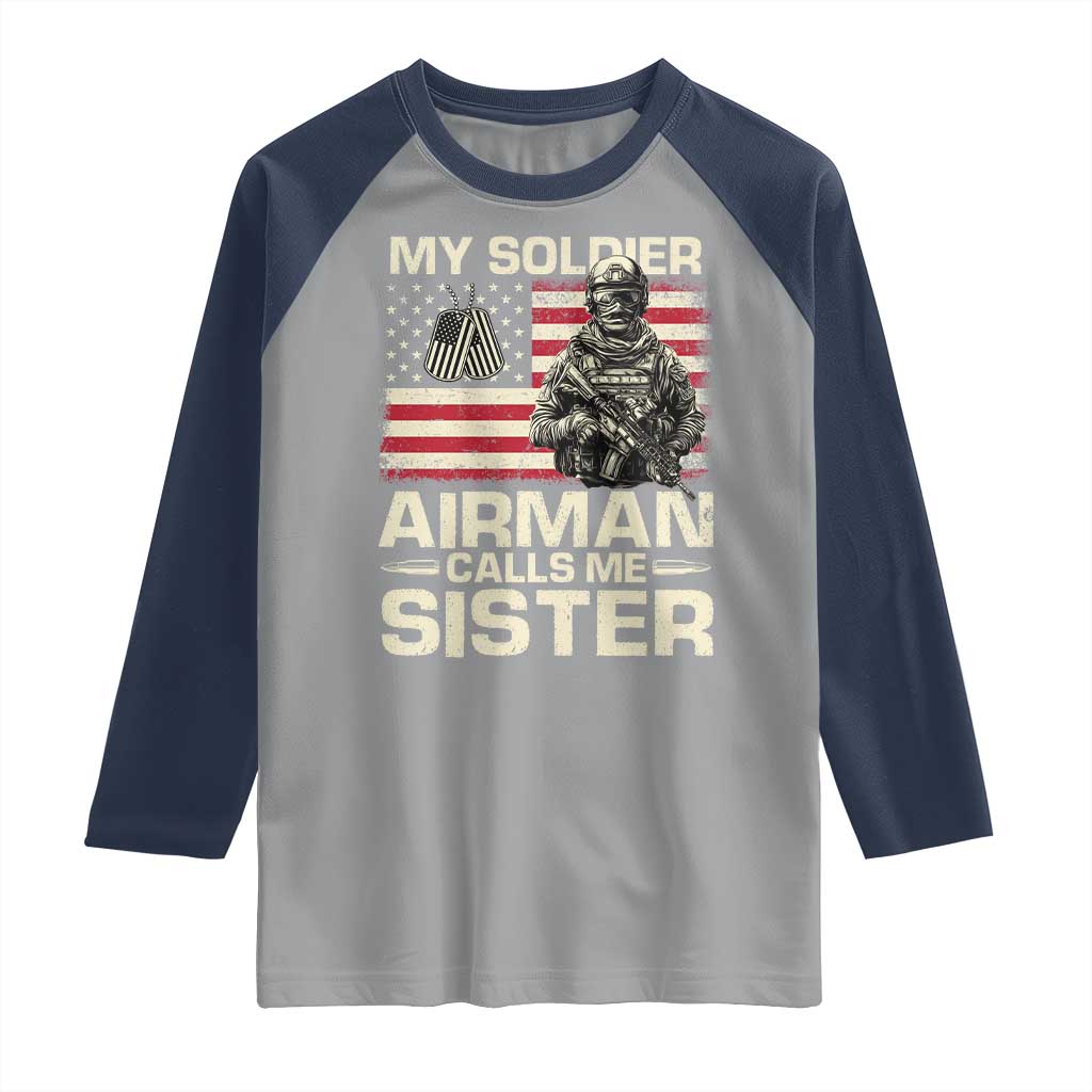 Proud Air Force Sister Raglan Shirt My Soldier Airman Calls Me Sister US Flag - Wonder Print Shop